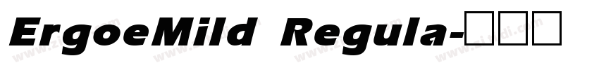 ErgoeMild Regula字体转换 ErgoeMild Regula字体转换